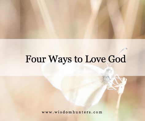 Four Ways to Love God 9.4