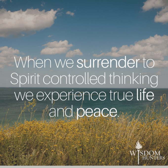 Spirit Controlled Thinking Wisdom Hunters Spirit Controlled Thinking Wisdom Hunters